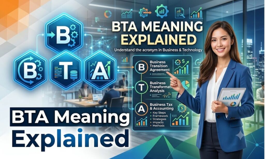 BTA Meaning Explained