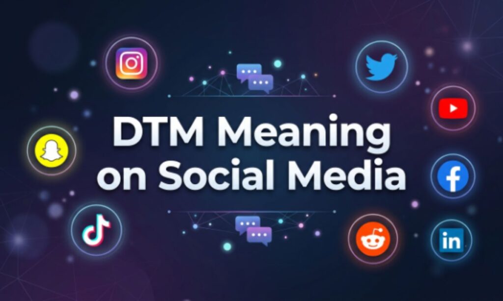 DTM Meaning on Social Media