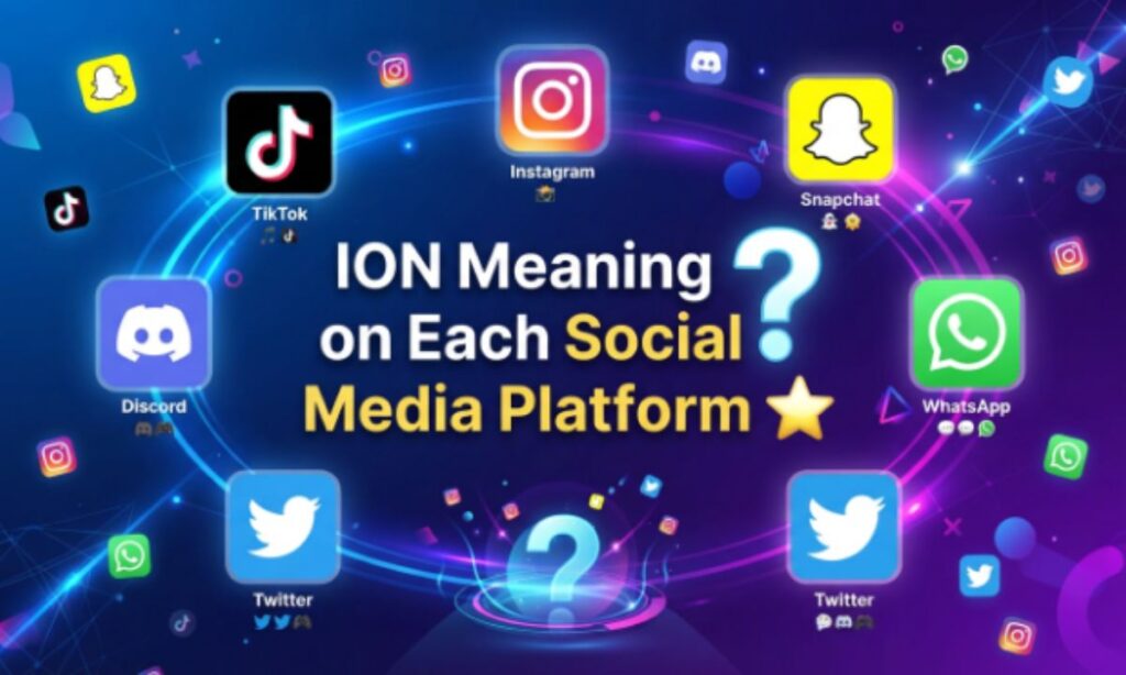 ION Meaning on Each Social Media Platform