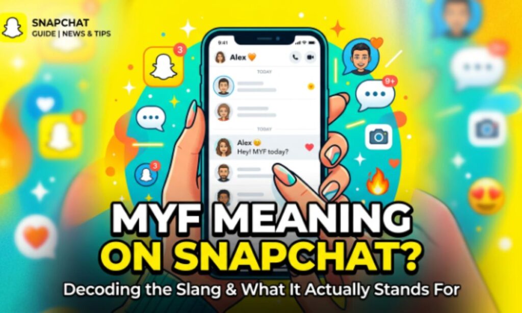 Myf Meaning on Snap