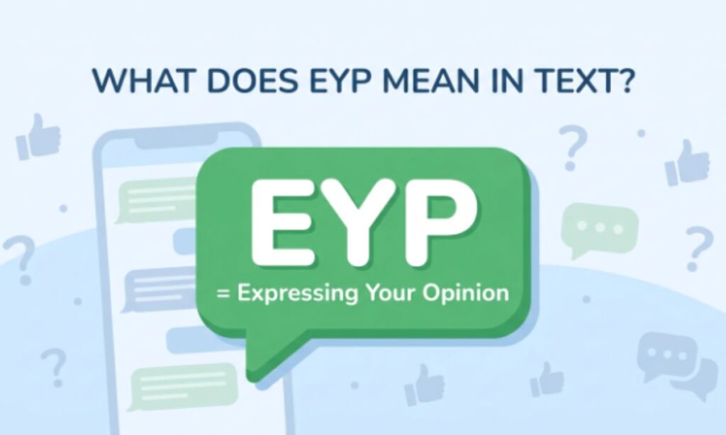 What Does EYP Mean in Text