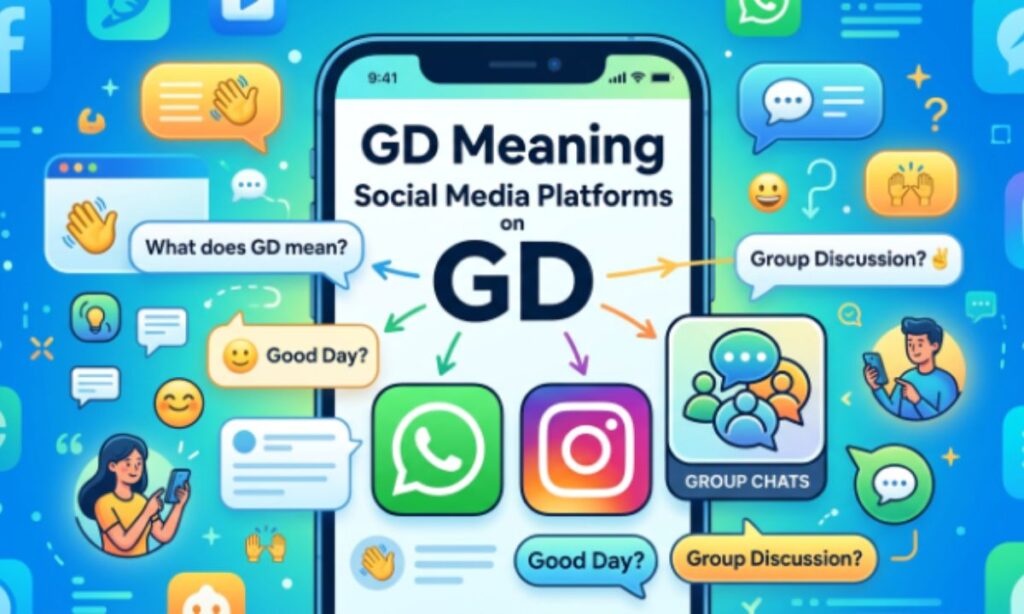 📱 GD Meaning on Social Media Platforms