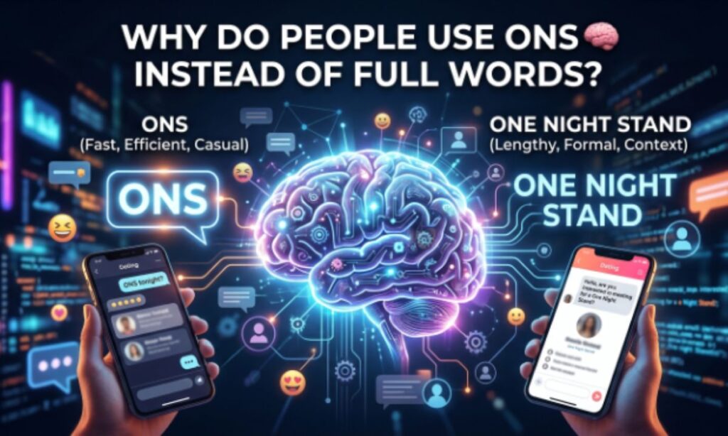 🧠 Why Do People Use ONS Instead of Full Words