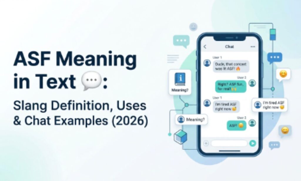 ASF Meaning in Text 💬 Slang Definition, Uses & Chat Examples (2026)