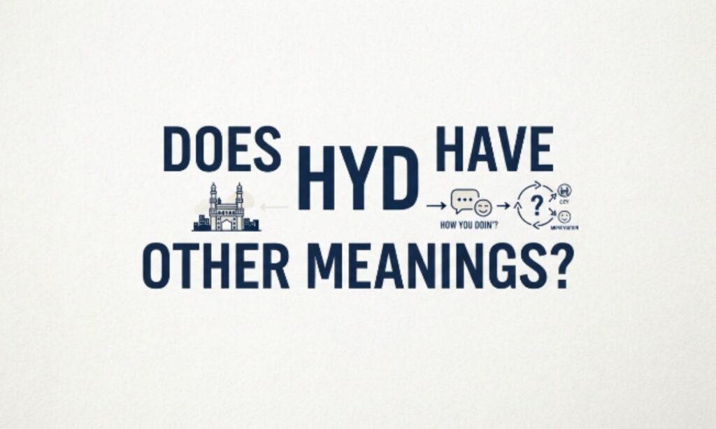 Does HYD Have Other Meanings