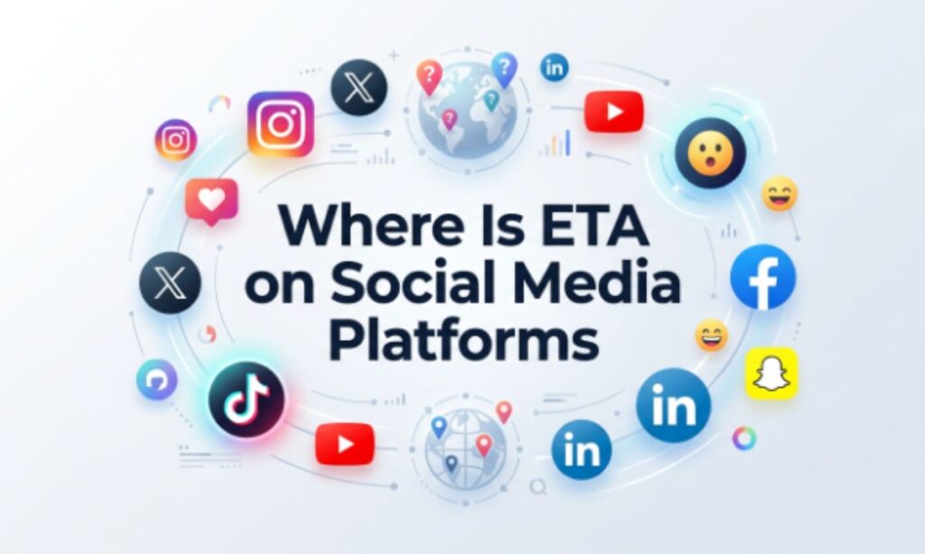 ETA on Social Media Platforms