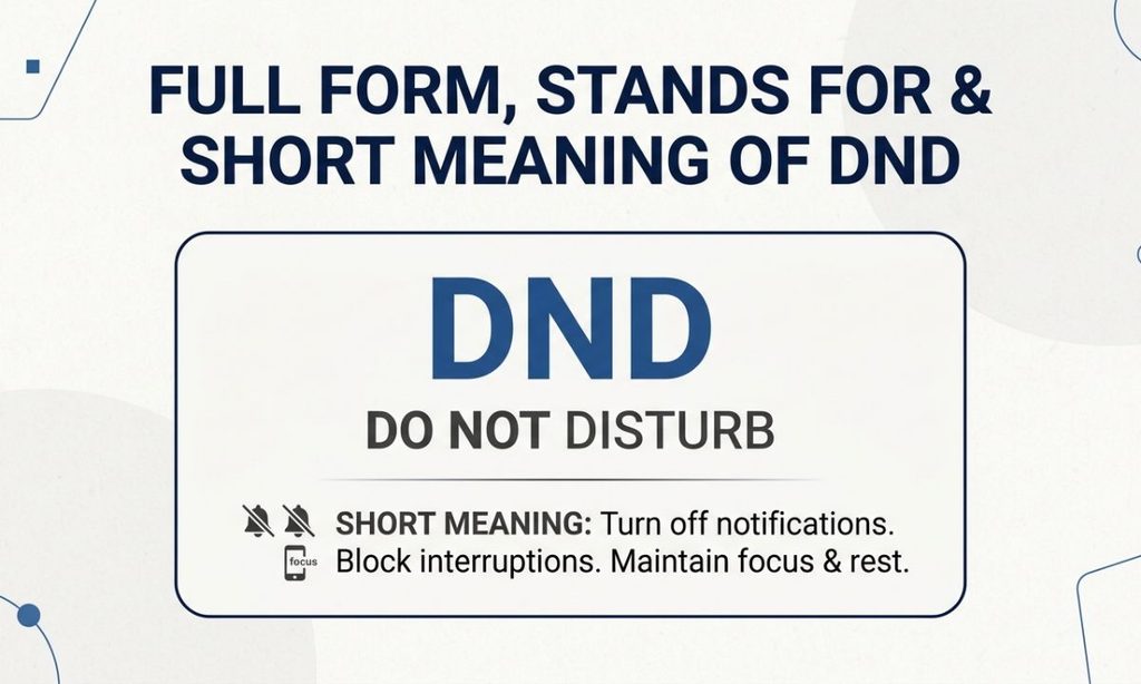 Full Form, Stands For & Short Meaning of DND
