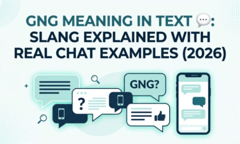 GNG Meaning in Text 💬 Slang Explained With Real Chat Examples (2026)