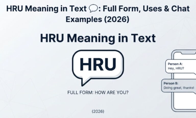 HRU Meaning in Text 💬 Full Form, Uses & Chat Examples (2026)