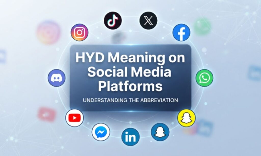 HYD Meaning on Social Media Platforms