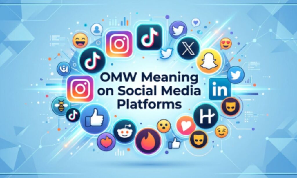 OMW Meaning on Social Media Platforms