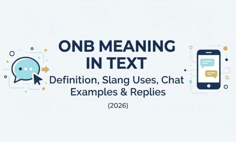 ONB Meaning in Text_ Definition, Slang Uses, Chat Examples & Replies (2026)