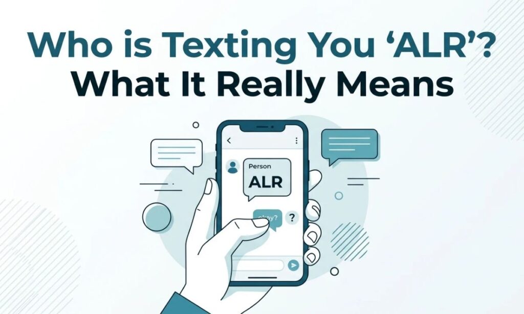 Who is Texting You _ALR__ What It Really Means