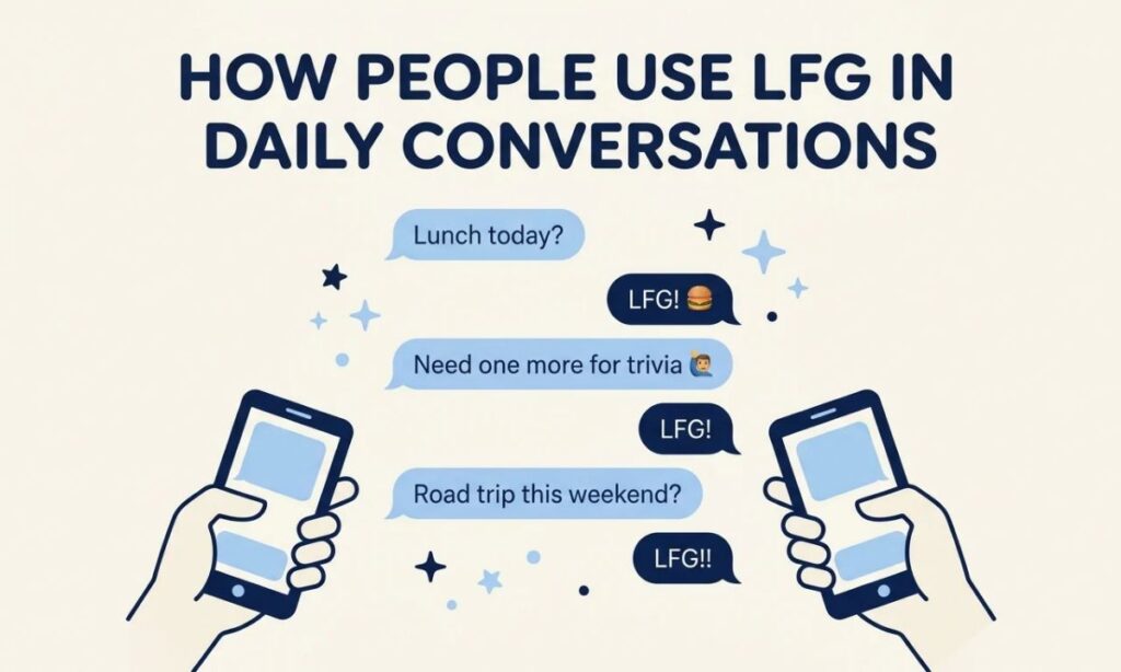 How People Use LFG in Daily Conversations