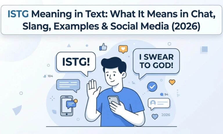 ISTG Meaning in Text_ What It Means in Chat, Slang, Examples & Social Media (2026)