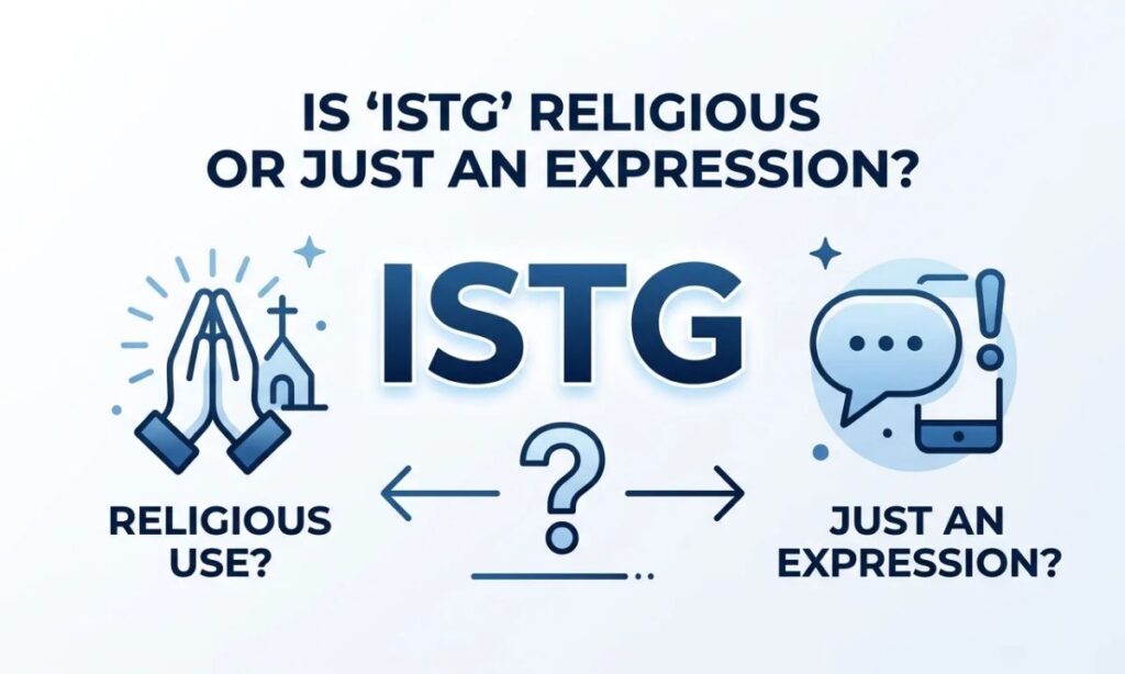 Is ISTG Religious, or Just an Expression_
