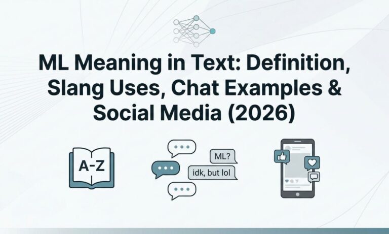 ML Meaning in Text: Definition, Slang Uses, Chat Examples & Social Media (2026)